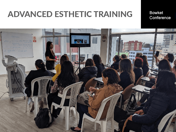 Bowket Advanced Esthetic Trainning